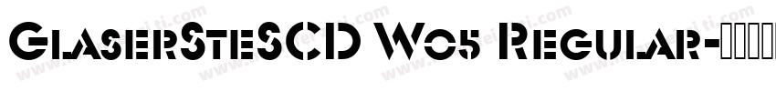 GlaserSteSCD W05 Regular字体转换